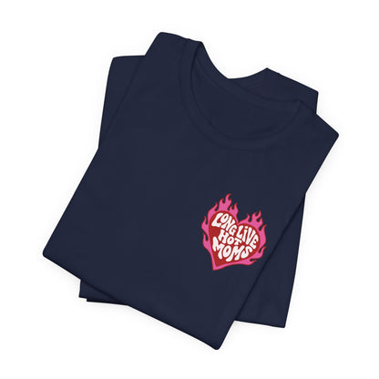 Long Live Hot Moms Tee