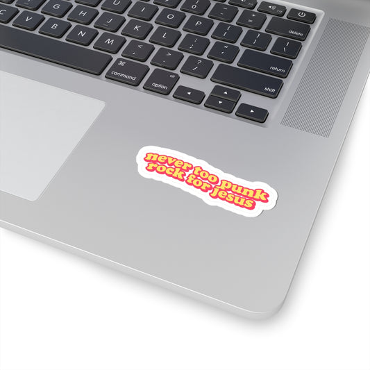 'Never Too Punk, Rock for Jesus'  Sticker