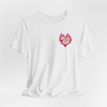 Long Live Hot Moms Tee