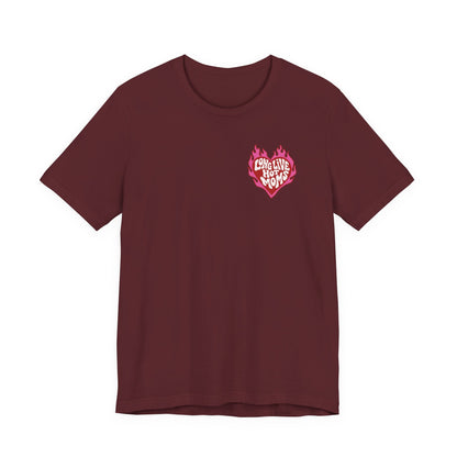 Long Live Hot Moms Tee