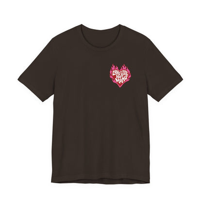 Long Live Hot Moms Tee
