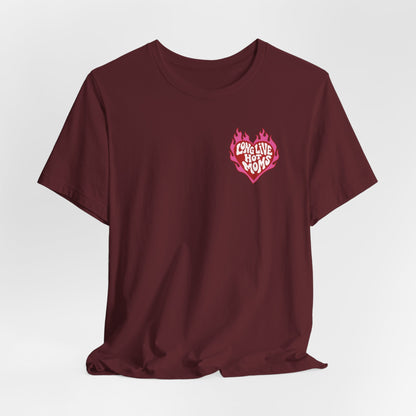 Long Live Hot Moms Tee
