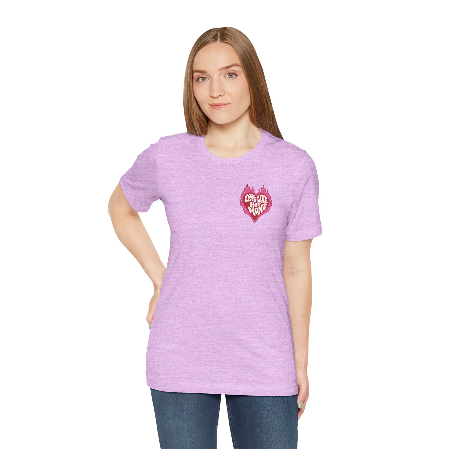 Long Live Hot Moms Tee