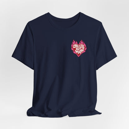 Long Live Hot Moms Tee