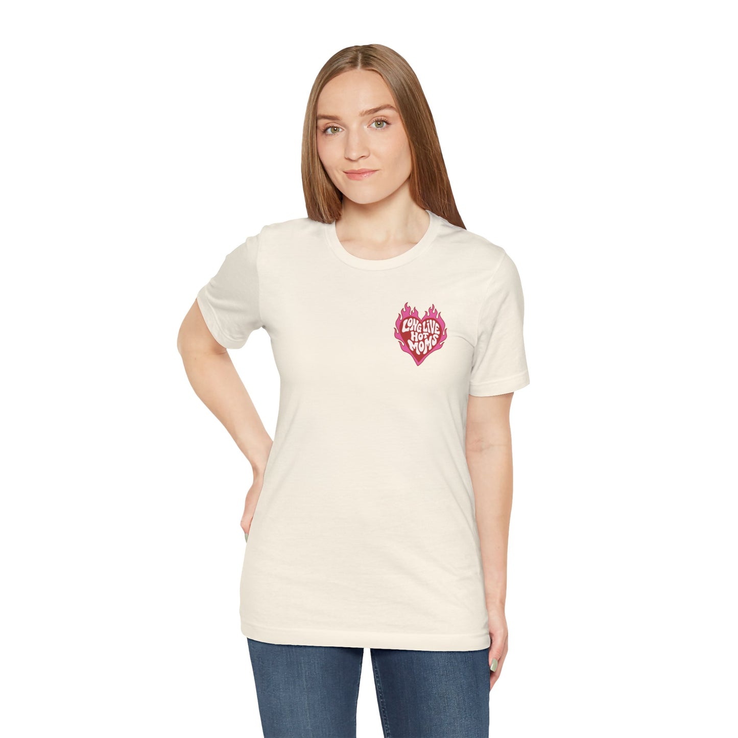 Long Live Hot Moms Tee