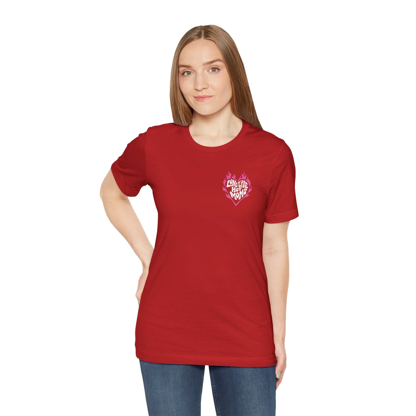 Long Live Hot Moms Tee